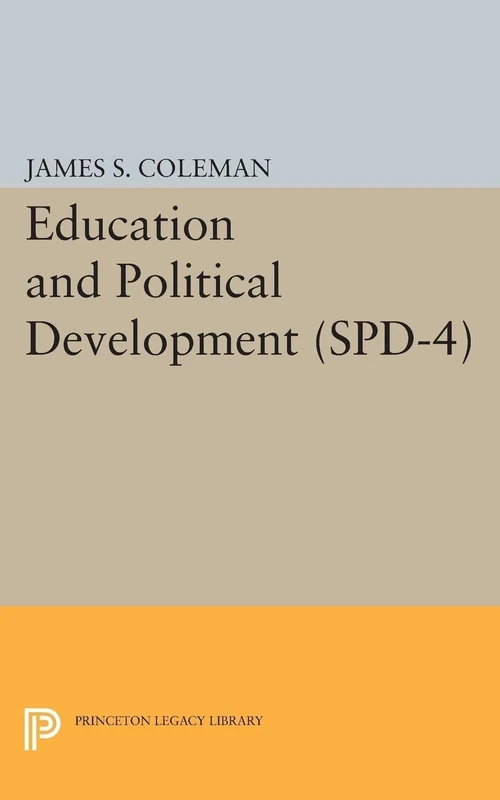 Education and Political Development. (SPD-4) (Studies in Political Development)