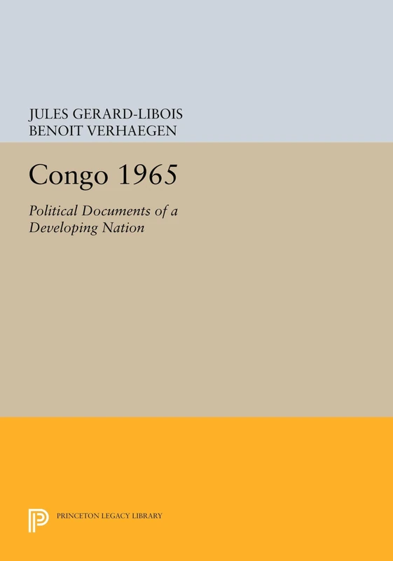 Congo 1965 – Political Documents of a Developing Nation (Centre de Recherche et D'Information Socio-Politiques)