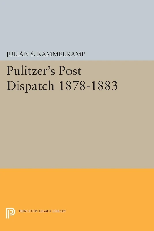 Pulitzer's Post Dipatch (Princeton Legacy Library): 2332