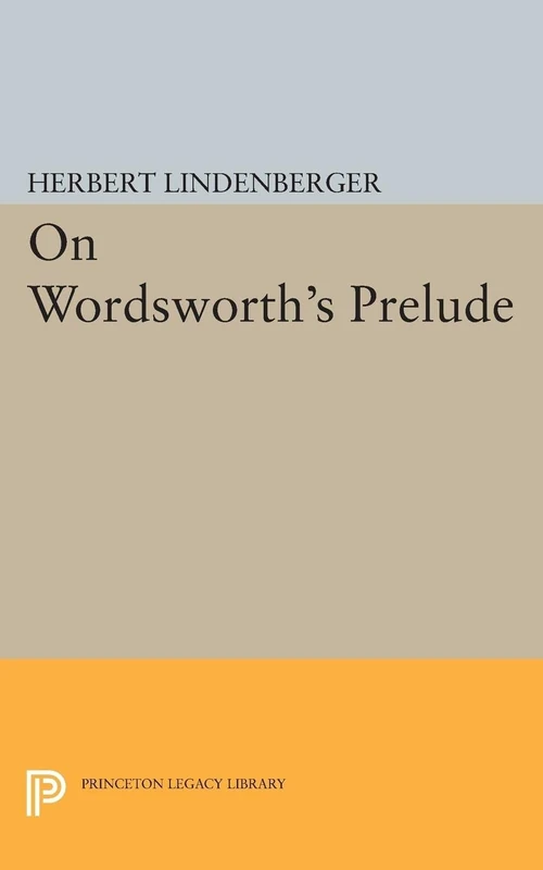 On Wordsworth's Prelude (Princeton Legacy Library): 2285