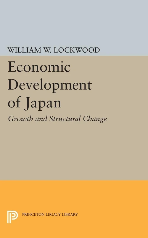 Economic Development of Japan: 2161 (Princeton Legacy Library)