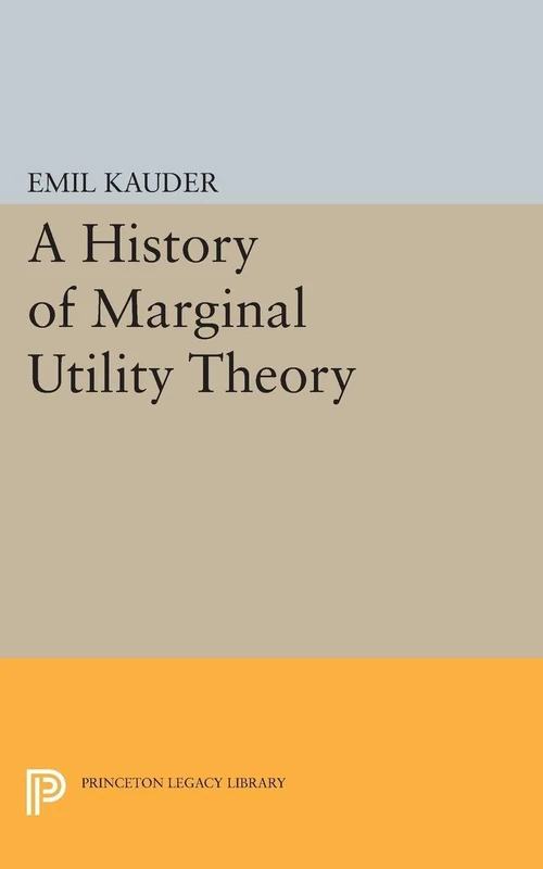 History of Marginal Utility Theory (Princeton Legacy Library): 2238 - Image 1
