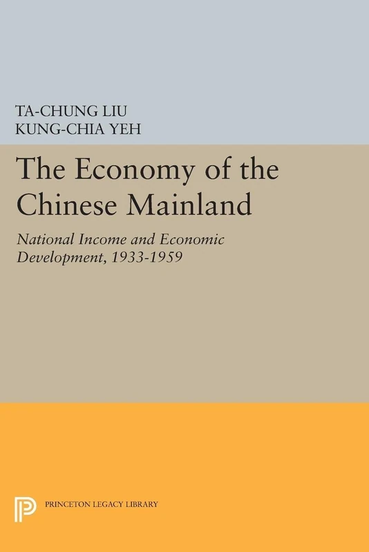 Economy of the Chinese Mainland: 2163 (Princeton Legacy Library)