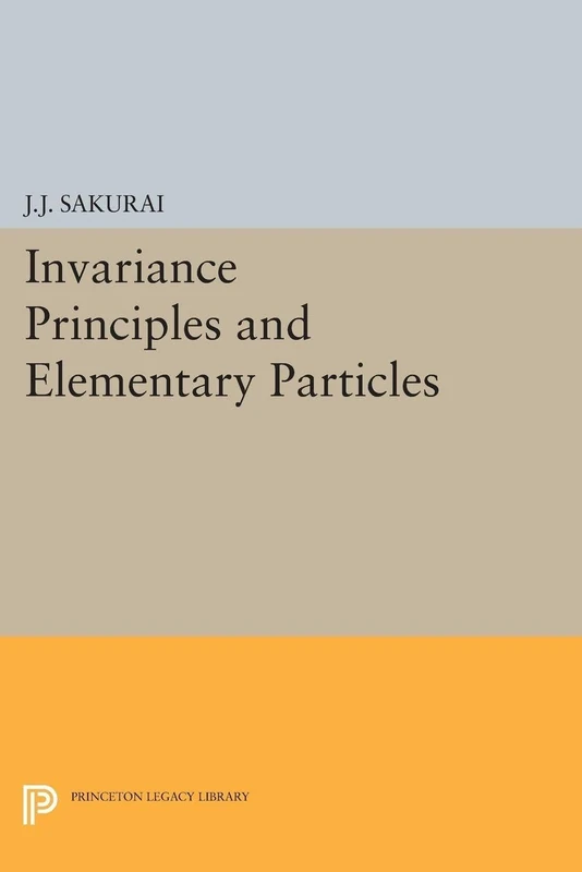 Invariance Principles and Elementary Particles (Princeton Legacy Library): 2228