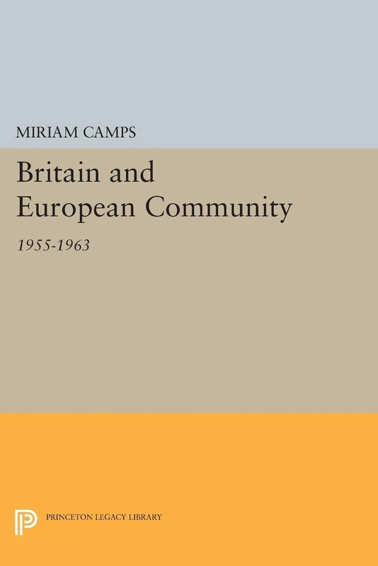 Britain and European Community: 2136 (Princeton Legacy Library)