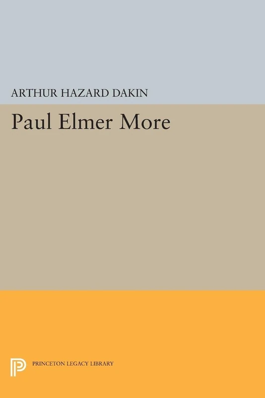 Paul Elmer More (Princeton Legacy Library): 2408