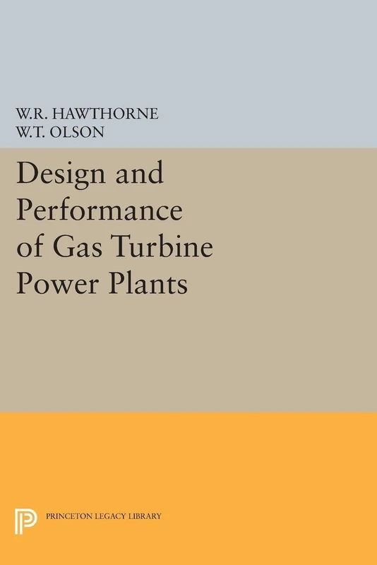 Design and Performance of Gas Turbine Power Plants (High Speed Aerodynamics and Jet Propulsion)