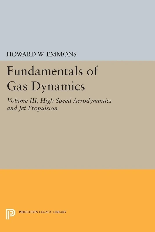 Fundamentals of Gas Dynamics (Princeton Legacy Library): 4011