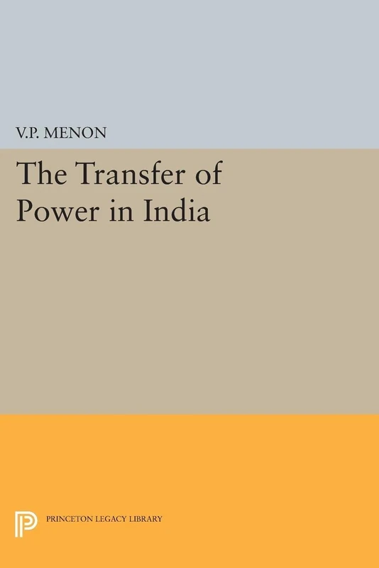 Transfer of Power in India: 2403 (Princeton Legacy Library)
