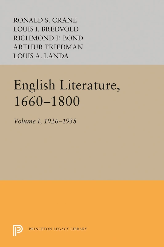 English Literature, Volume 1 – 1660–1800: 2179 (Princeton Legacy Library)