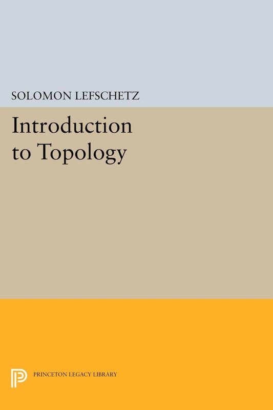 Introduction to Topology (Princeton Legacy Library): 1876