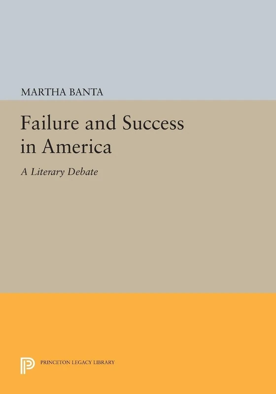 Failure and Success in America: A Literary Debate (Princeton Legacy Library): 1803 - Image 1