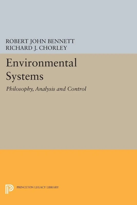 Environmental Systems – Philosophy, Analysis and Control: 1453 (Princeton Legacy Library)
