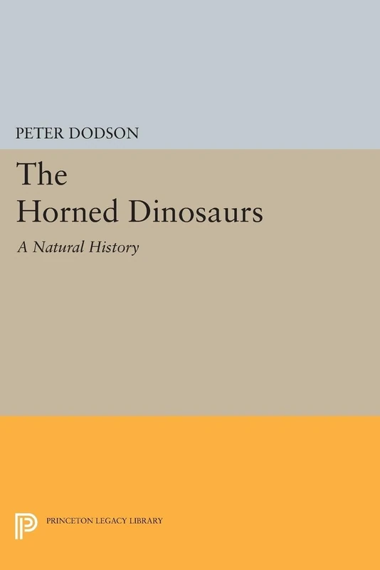 Princeton University Press - The Horned Dinosaurs Book