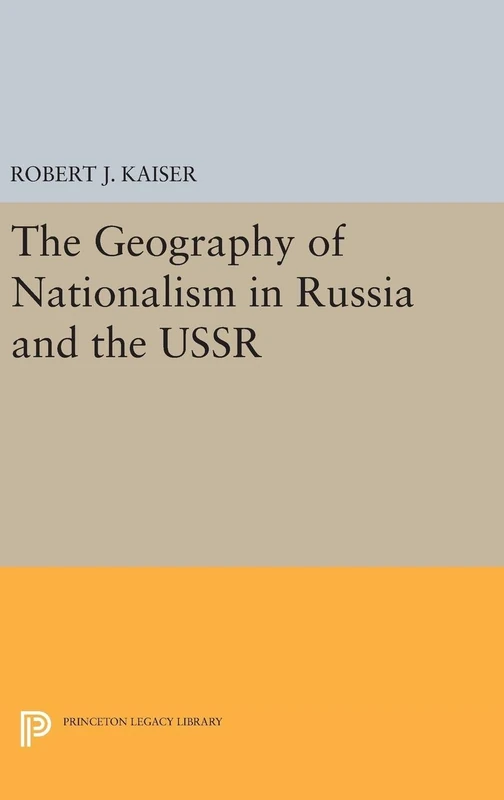 Princeton Geography of Nationalism in Russia and the USSR 5178
