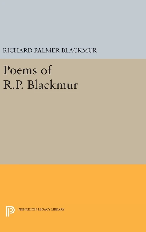 Poems of R.P. Blackmur: 1514 (Princeton Legacy Library)
