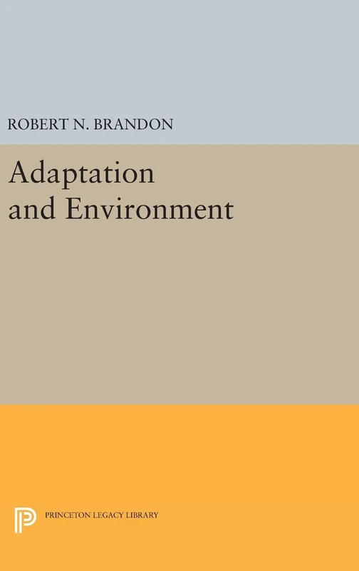 Adaptation and Environment: 1040 (Princeton Legacy Library)