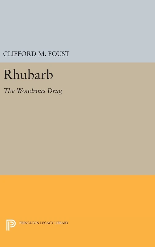 Princeton University Press - Rhubarb - The Wondrous Drug: 191