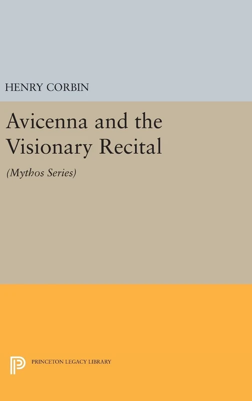 Avicenna and the Visionary Recital - Mythos Series Book