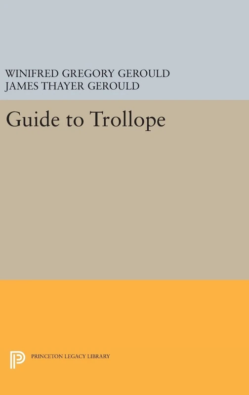 Guide to Trollope: 845 (Princeton Legacy Library)