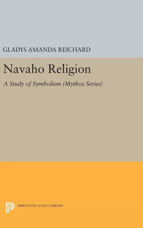 Navaho Religion – A Study of Symbolism (Bollingen Series)