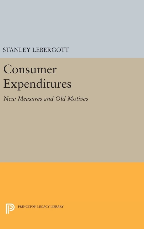 Consumer Expenditures – New Measures and Old Motives: 316 (Princeton Legacy Library) - Image 1