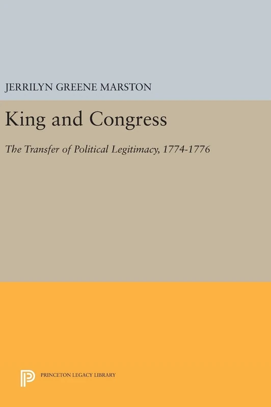 Princeton Legacy Library - King and Congress History Book