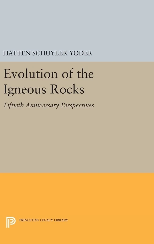 Evolution of the Igneous Rocks – Fiftieth Anniversary Perspectives: 1712 (Princeton Legacy Library) - Image 1