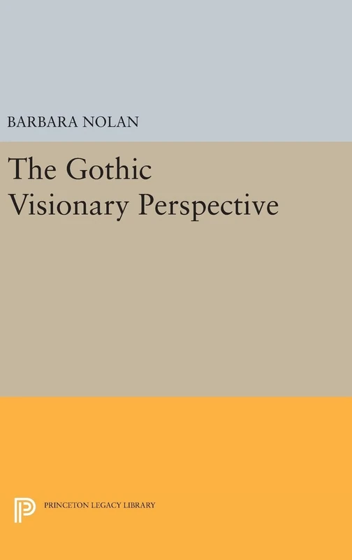 The Gothic Visionary Perspective: 1383 (Princeton Legacy Library)