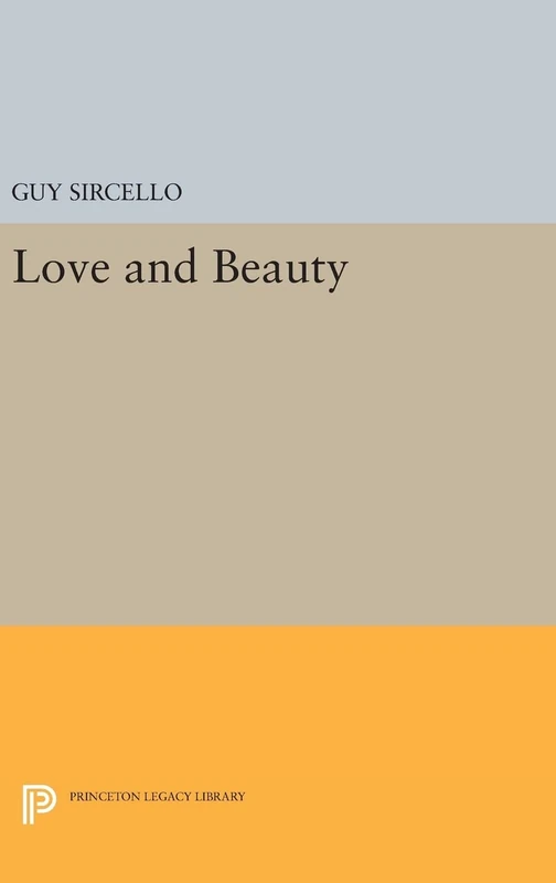 Love and Beauty: 985 (Princeton Legacy Library)