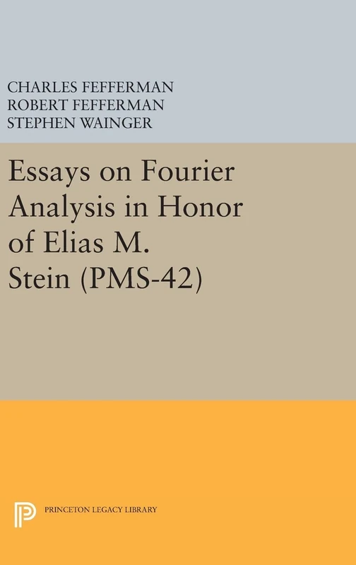 Princeton Essays on Fourier Analysis (PMS-42) - Mathematics