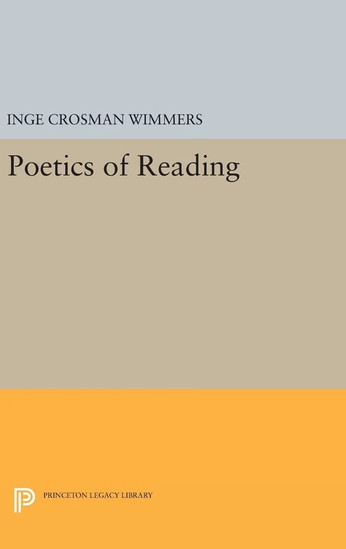 Poetics of Reading: 927 (Princeton Legacy Library)