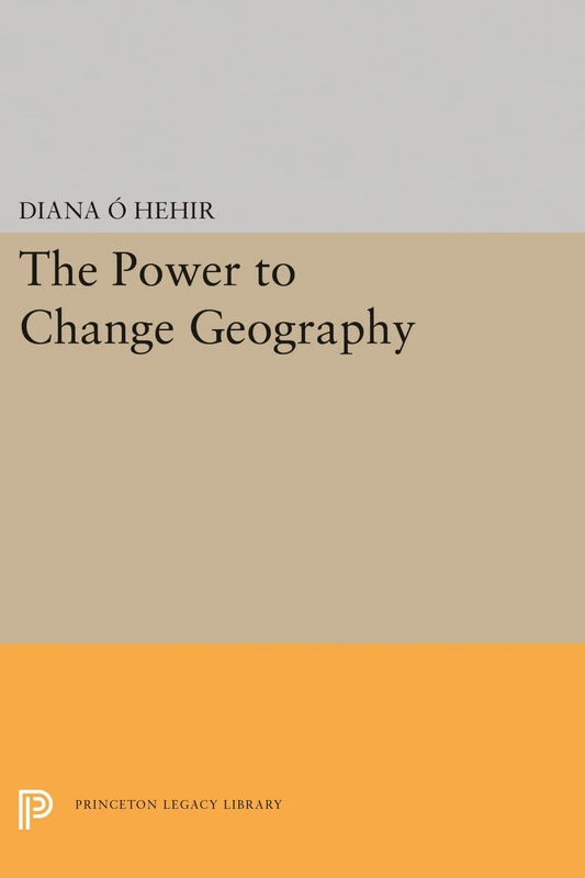 The Power to Change Geography: 105 (Princeton Legacy Library) - Image 1