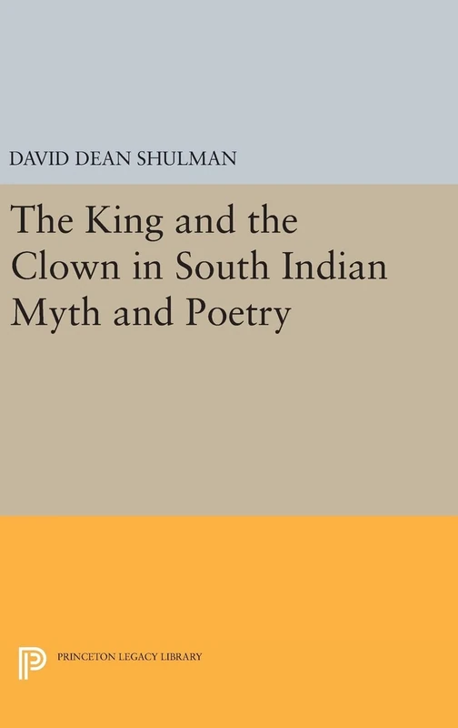 Princeton Legacy Library: The King and the Clown in South India - Image 1