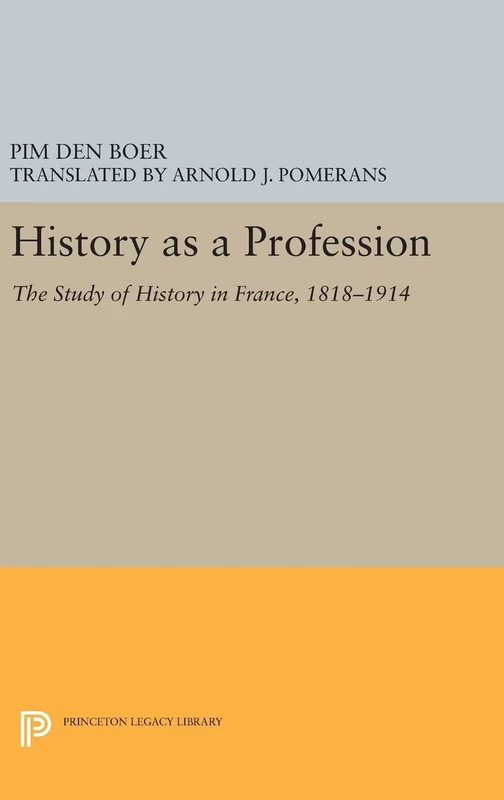 Princeton History as a Profession: The Study of History in France