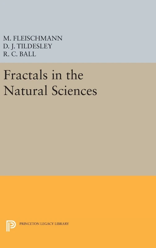 Fractals in the Natural Sciences: 1083 (Princeton Legacy Library)