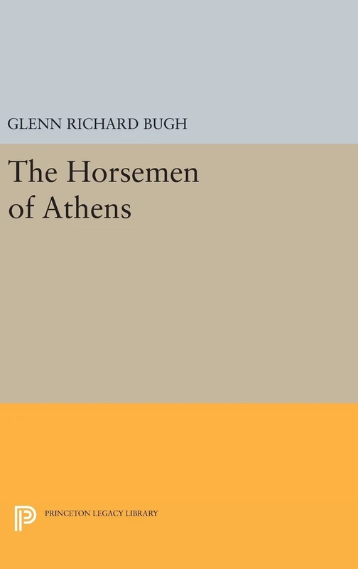 The Horsemen of Athens: 941 (Princeton Legacy Library)