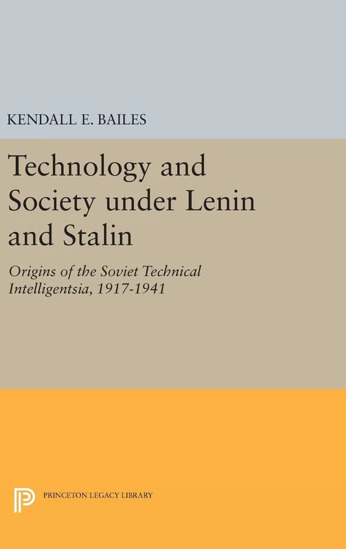 Princeton Legacy Library - Technology and Society under Lenin/Stalin