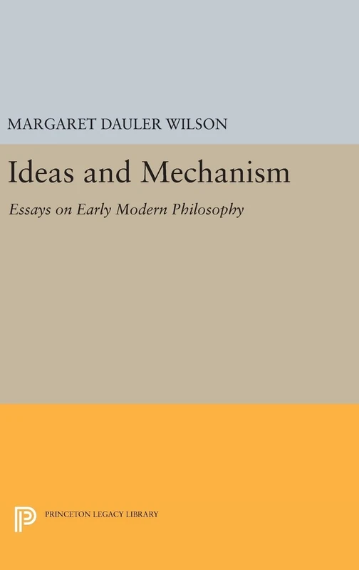 Princeton Legacy Library - Ideas and Mechanism Essays