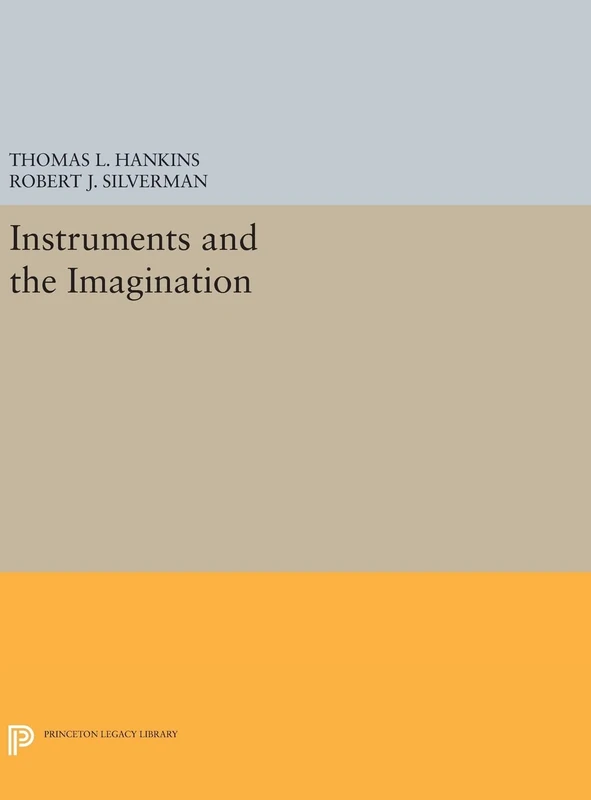 Princeton Legacy Library - Instruments and the Imagination: 311