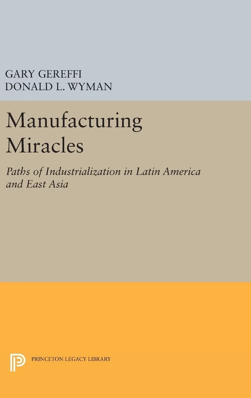 Manufacturing Miracles - Princeton Legacy Library Book - Image 1