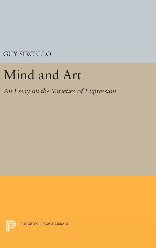 Mind and Art – An Essay on the Varieties of Expression: 1796 (Princeton Legacy Library)