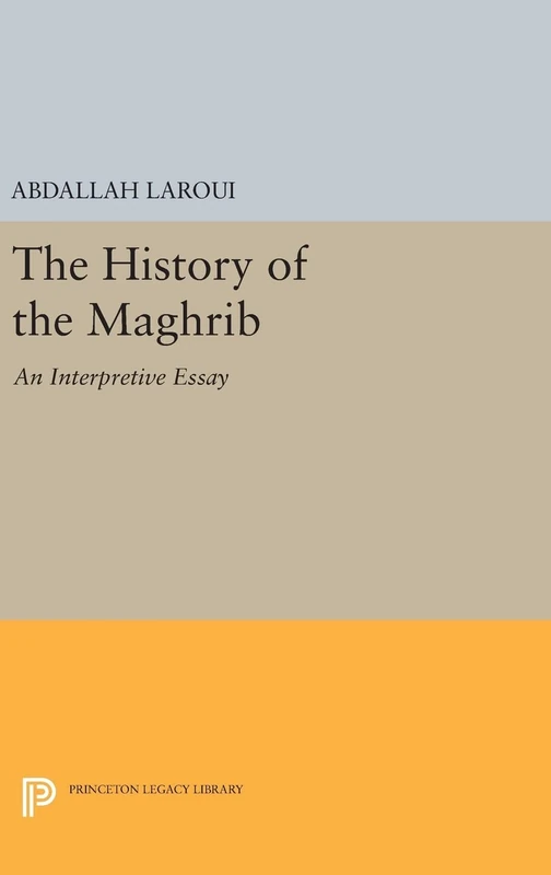 The History of the Maghrib - Princeton University Press Book