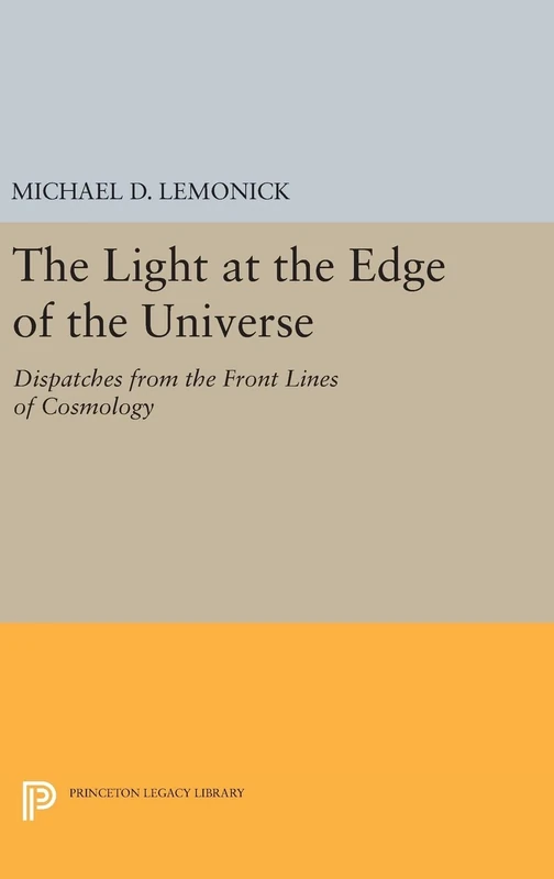 Princeton Legacy Library - The Light at the Edge of the Universe