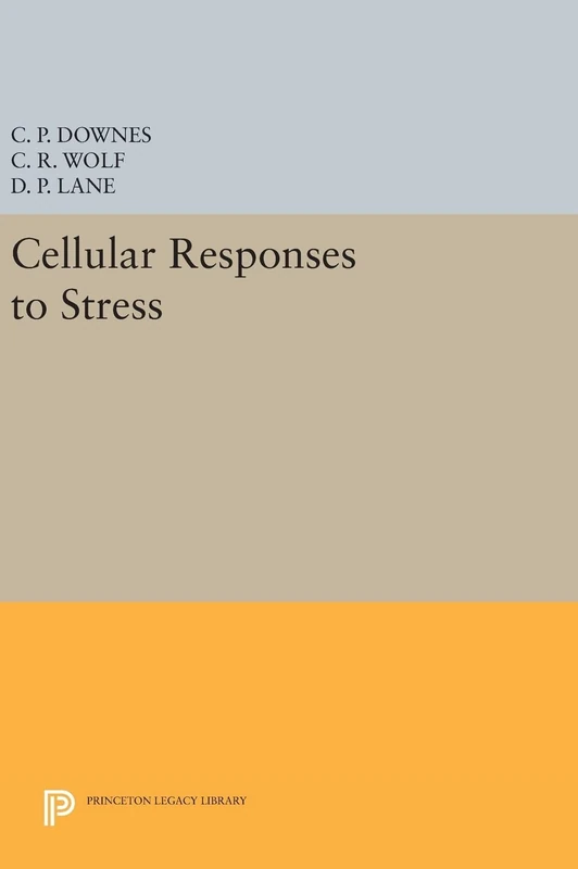 Cellular Responses to Stress: 85 (Princeton Legacy Library)