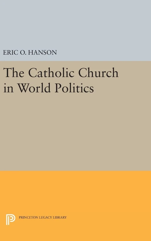 Princeton University Press - The Catholic Church in World Politics