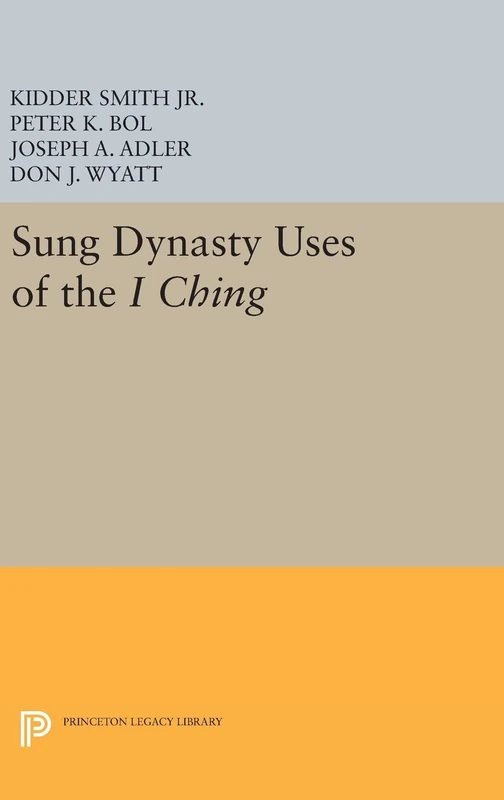 Sung Dynasty Uses of the I Ching: 1072 (Princeton Legacy Library)