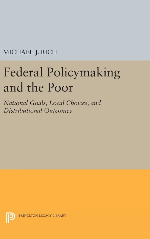 Federal Policymaking and the Poor - Princeton Legacy Library