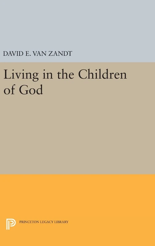 Living in the Children of God: 1202 (Princeton Legacy Library)