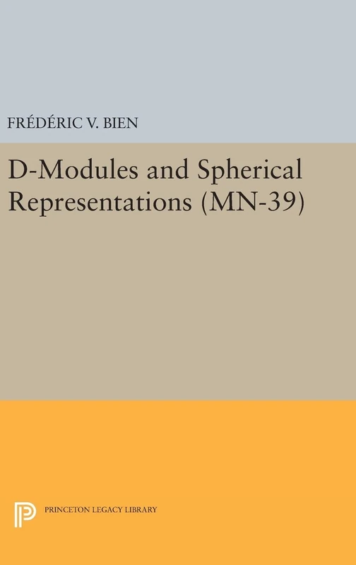 D–Modules and Spherical Representations. (MN–39) (Princeton Legacy Library)
